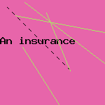 an insurance