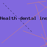 health dental insurance plans
